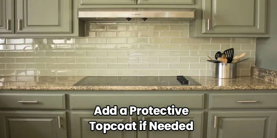 Add a Protective Topcoat if Needed
