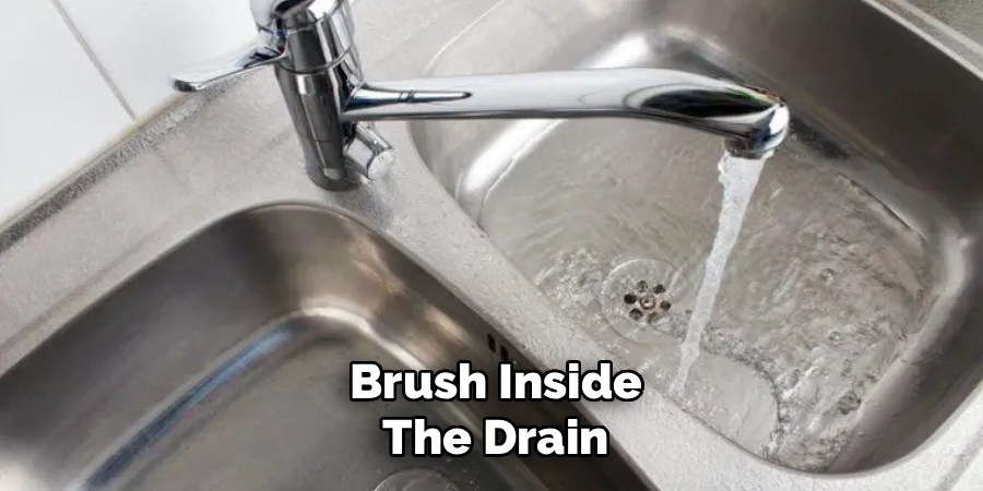 Brush Inside the Drain