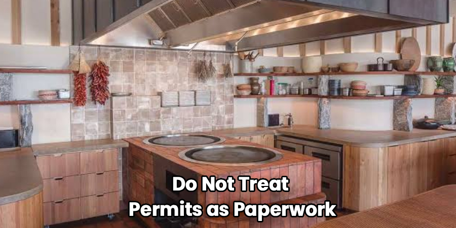 Do Not Treat
Permits as Paperwork
