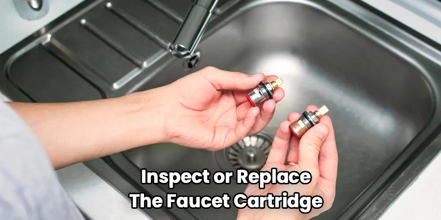 Inspect or Replace the Faucet Cartridge