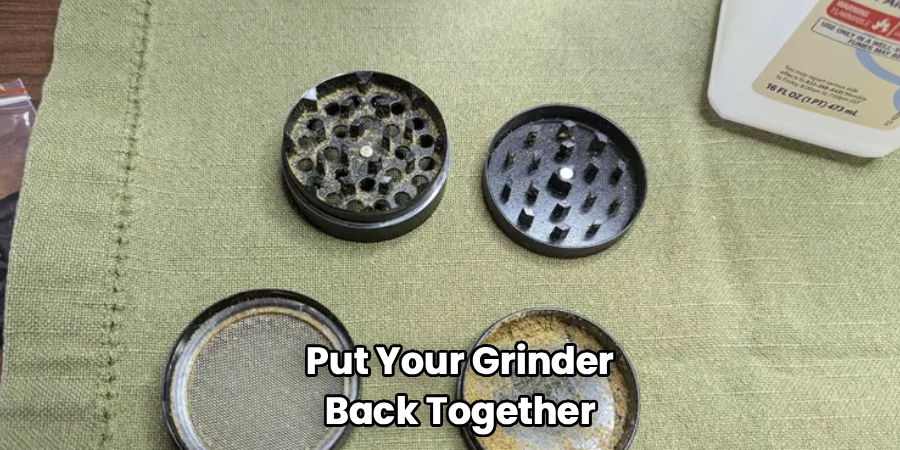 Put Your Grinder
Back Together