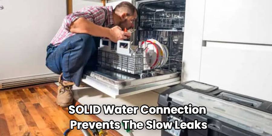 SOLID Water Connection 
Prevents The Slow Leaks
