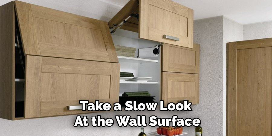 Take a Slow Look 
At the Wall Surface