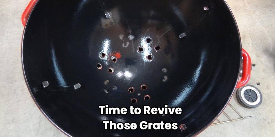 Time to Revive
Those Grates