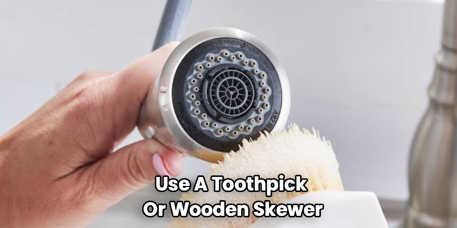 Use A Toothpick
Or Wooden Skewer