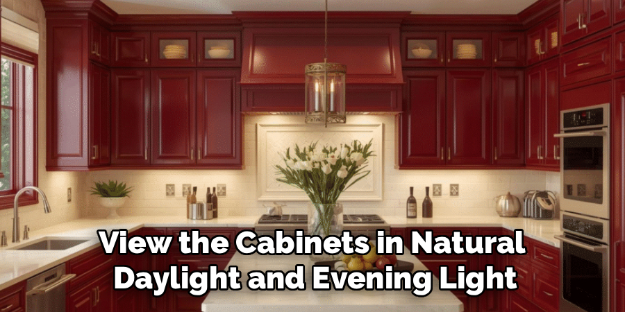 View the Cabinets in Natural 
Daylight and Evening Light