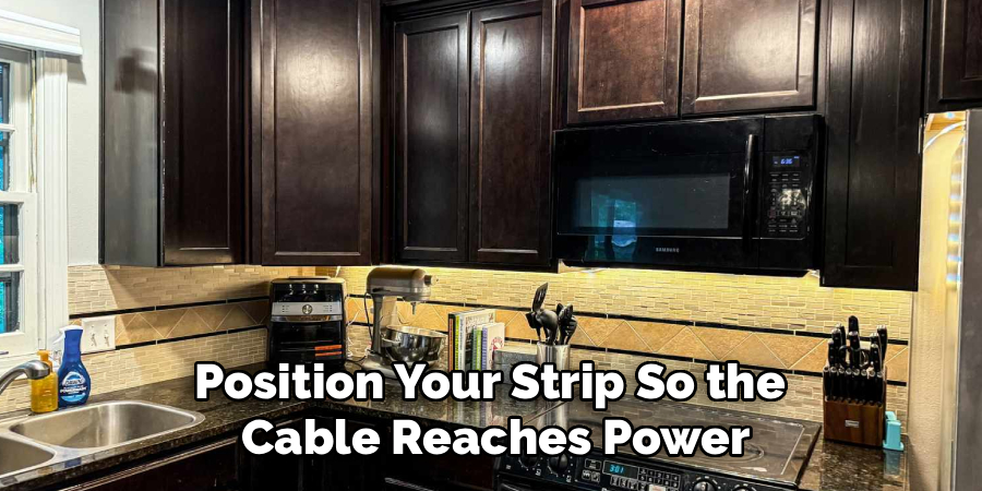 Position Your Strip So the 
Cable Reaches Power