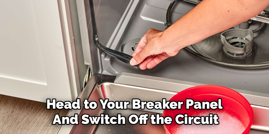 Head to Your Breaker Panel 
And Switch Off the Circuit