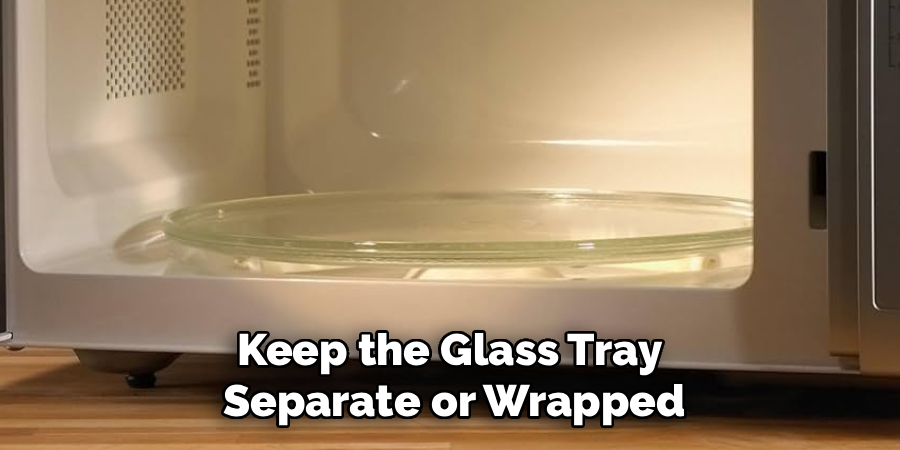 Keep the Glass Tray
Separate or Wrapped