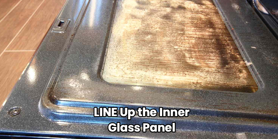 LINE Up the Inner
Glass Panel