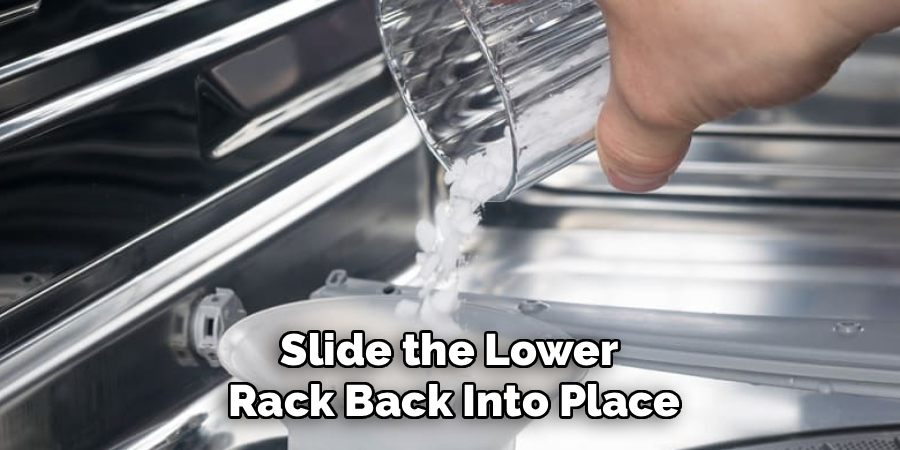 Slide the Lower 
Rack Back Into Place