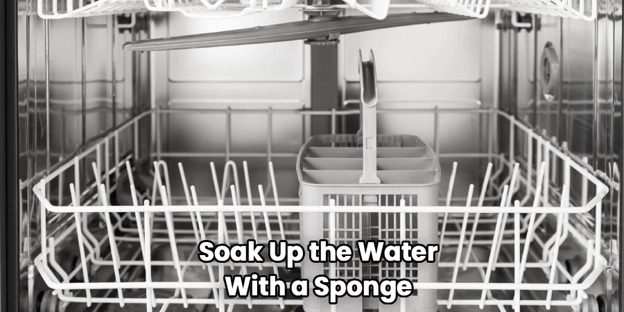 Soak Up the Water
With a Sponge