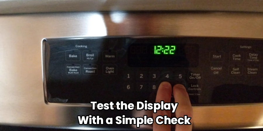 Test the Display
With a Simple Check