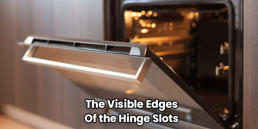 The Visible Edges
Of the Hinge Slots