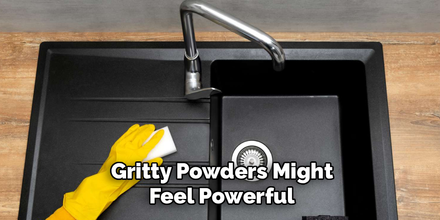 Gritty Powders Might
Feel Powerful