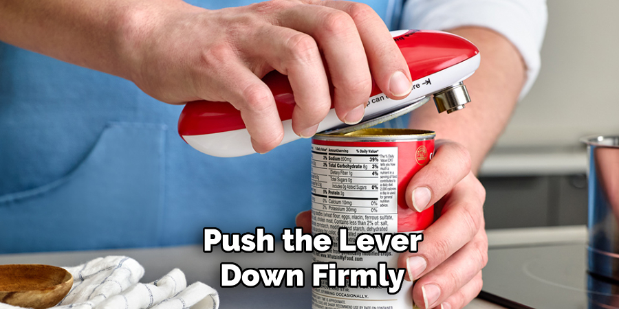 Push the Lever
Down Firmly