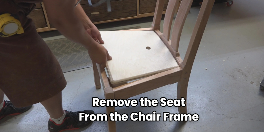 Remove the Seat From the Chair Frame