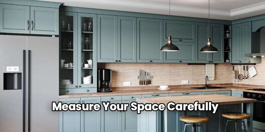 Measure Your Space Carefully