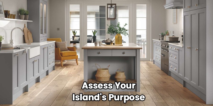 Assess Your
Island's Purpose