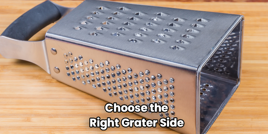 Choose the Right Grater Side