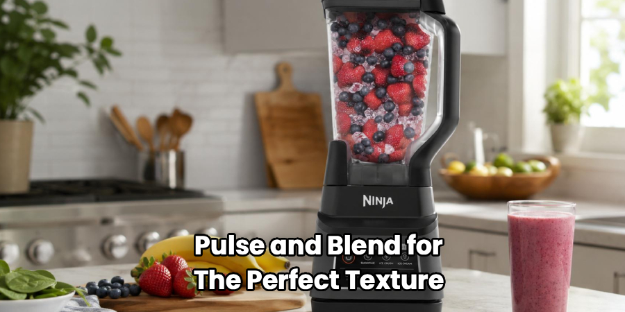 Pulse and Blend for the Perfect Texture