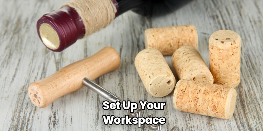 Set Up Your Workspace