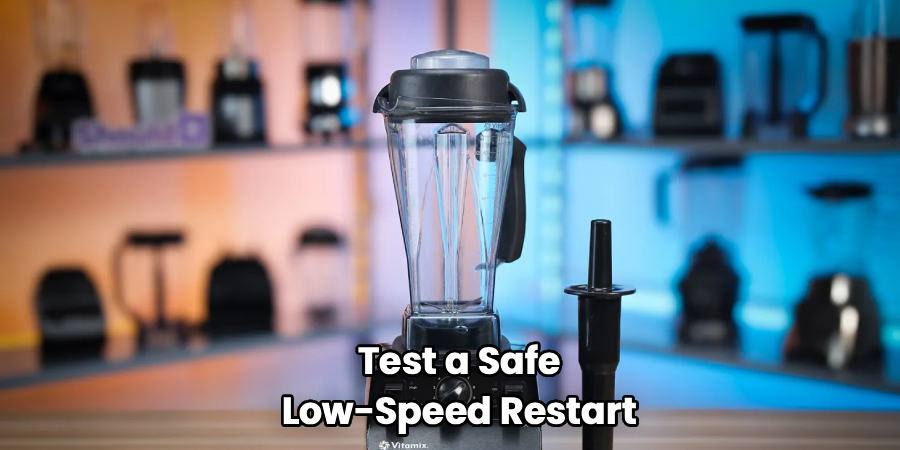 Test a Safe Low-Speed Restart